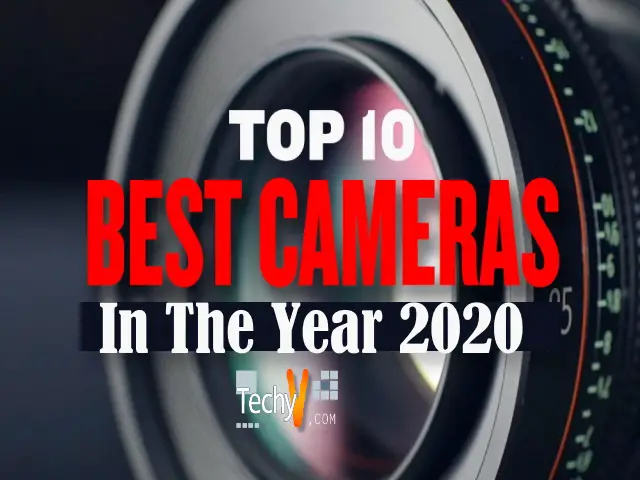 Top 10 Best Cameras In The Year 2020