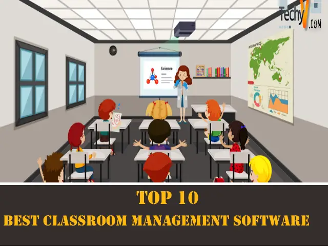 Top 10 Best Classroom Management Software