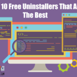 Top 10 Free Uninstallers That Are The Best