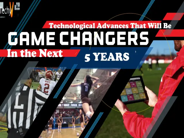4 Technological Advances That Will Be Game Changers In The Next 5 Years