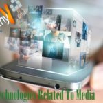 Top 10 Technologies Related To Media