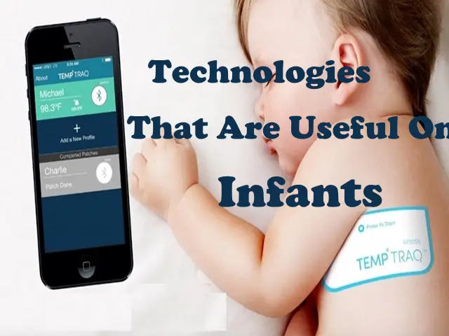 Top 10 Technologies That Are Useful On Infants