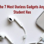 The 7 Most Useless Gadgets Any Student Has