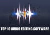 Top 10 Audio Editing Softwares