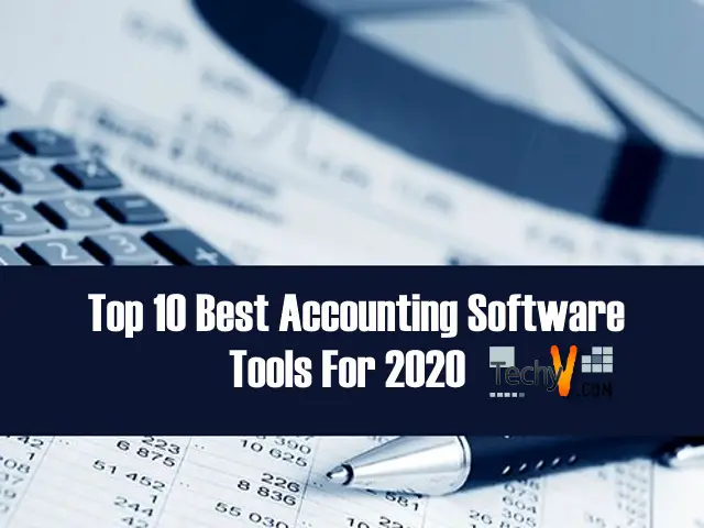 Top 10 Best Accounting Software Tools For 2020