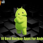 Top 10 Best Backup Apps For Android