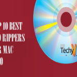 Top 10 Best DVD Rippers For Mac 2020