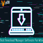 Top 10 Best Download Manager Software For Windows