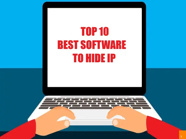 Top 10 Best Software To Hide IP