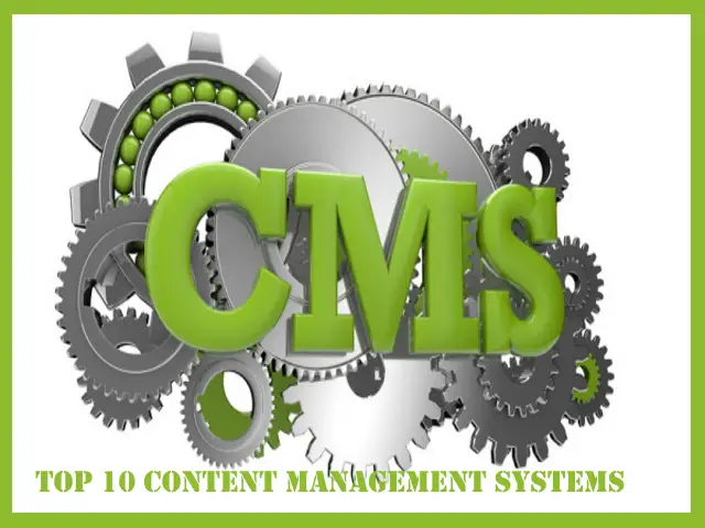 Top 10 Content Management Systems