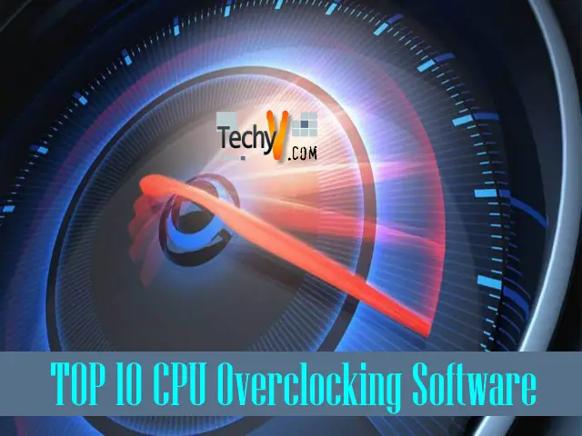 Top 10 Cpu Overclocking Software At Its Best