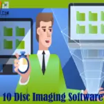 Top 10 Disc Imaging Software