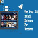 Top Free Video Editing Software For Windows