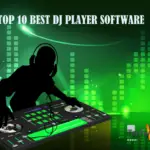 Top Ten Best DJ Player Software