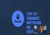Top 10 Torrent Software Or Sites