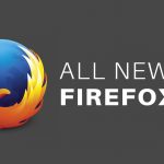 Unveiling the latest Firefox 29