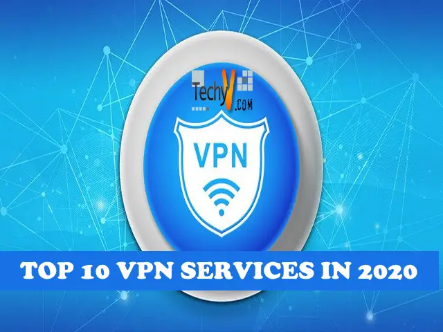 Top 10 VPN Services In 2020