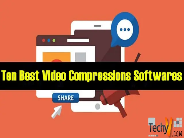 Ten Best Video Compression Softwares