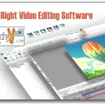 How To Choose The Right Video Editing Software