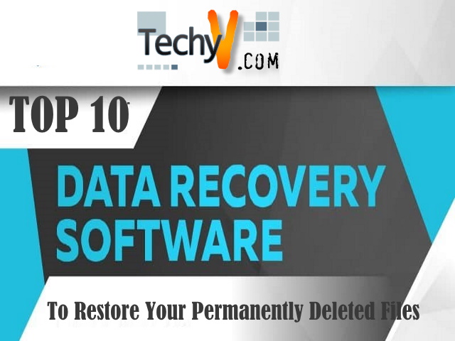 Top 10 Data Recovery Software To Restore Your Permanently Deleted Files