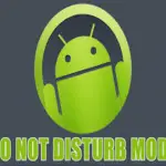 Top 10 Uses Of Do Not Disturb Feature Of Android Phones