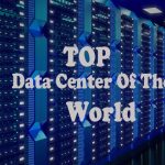 Top Data Centres Of The World