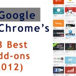 13 Best Google Chrome Add-on’s Released in 2012