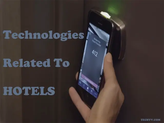 Top 10 Technologies Related To Hotels