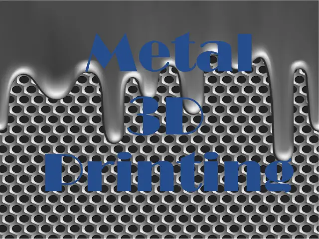 The Rise Of Metal 3D Printing