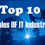 Top 10 Roles Of IT Industry