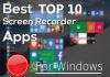 Top 10 Screen Recording Apps For Windows