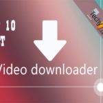 Top 10 Best Video Downloader Software