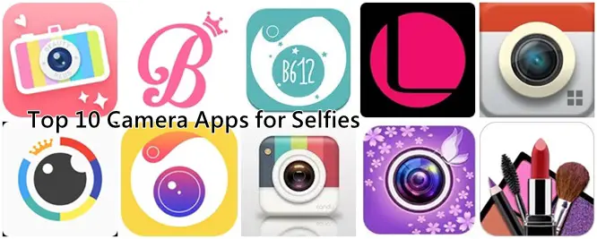 Top Ten Camera Apps To Beautify Your Selfies
