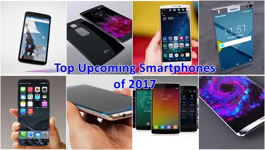 Top Upcoming Smartphones Of 2017