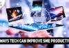 7 Ways Tech Can Improve SME Productivity