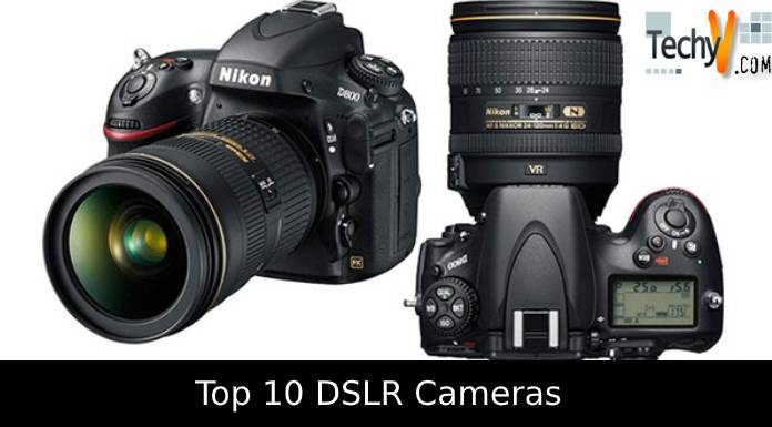 Top 10 DSLR Cameras