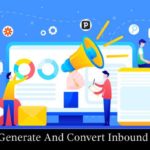 How To Generate And Convert Inbound Leads