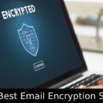 Top 10 Best Email Encryption Software