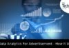 Big Data Analytics For Advertisement – How It Works