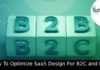 How To Optimize SaaS Design For B2C and B2B
