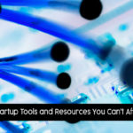 11 Software Startup Tools and Resources You Can't Afford Not to Use
