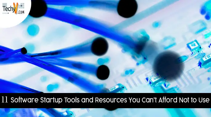 11 Software Startup Tools and Resources You Can’t Afford Not to Use