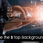 What Are The 5 Top Background Check Services