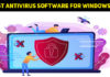 Best Antivirus Software For Windows 10 In 2021