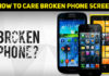 How To Take Care Of Your Broken Phone Screen