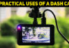 4 Practical Uses Of A Dash Cam