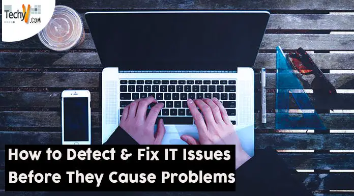 How to Detect & Fix IT Issues Before They Cause Problems