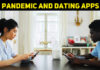 Pandemic And Personal Life: Dating Apps And Sites Have Strengthened Their Position