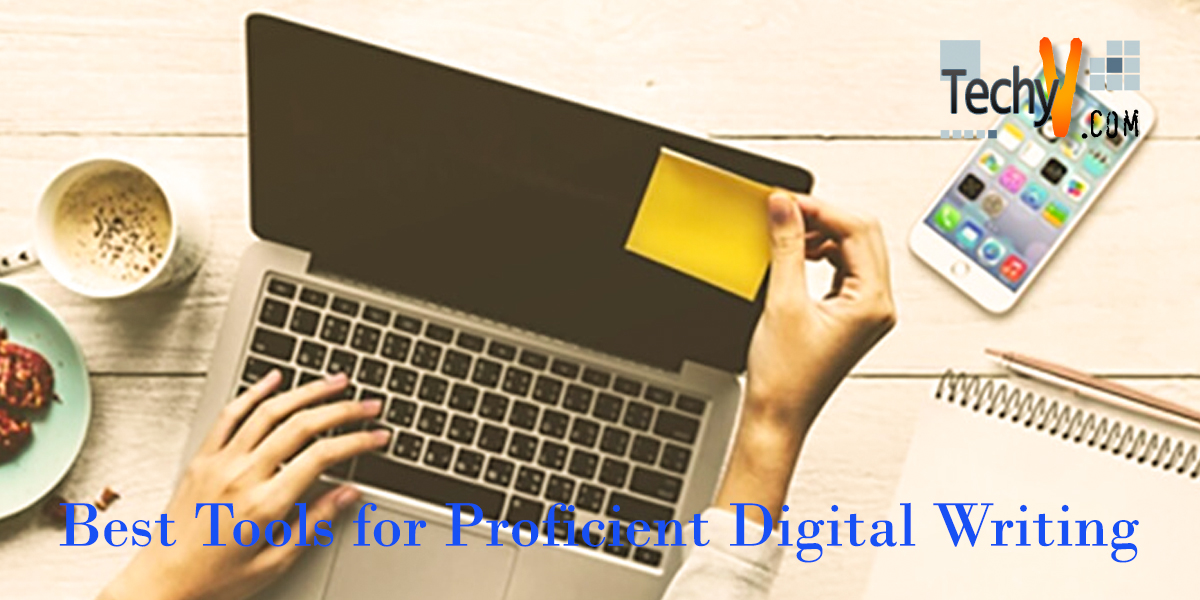Best Tools For Proficient Digital Writing