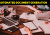 How Automatic Document Generation Can Help You Improve Productivity And Efficiency At The Workplace